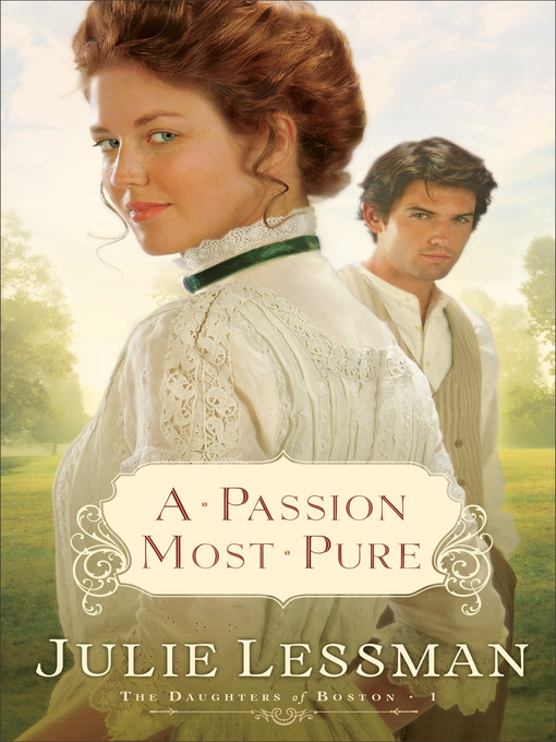 Title details for A Passion Most Pure by Julie Lessman - Available